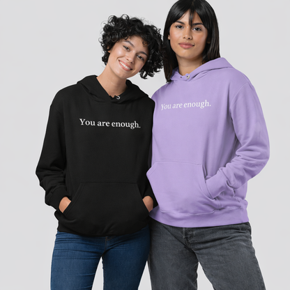 Dear Person Behind Me (You are enough) Hoodie