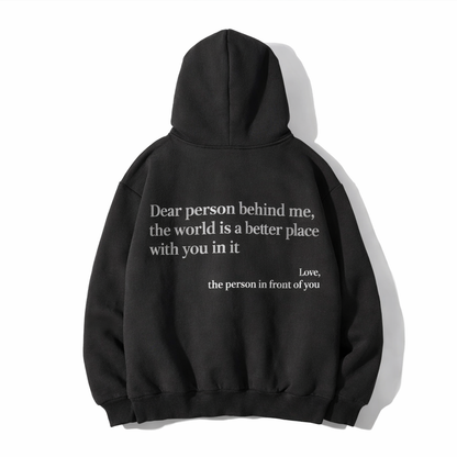 Dear Person Behind Me (You are enough) Hoodie