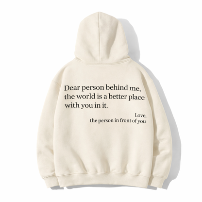 Dear Person Behind Me (You are enough) Hoodie