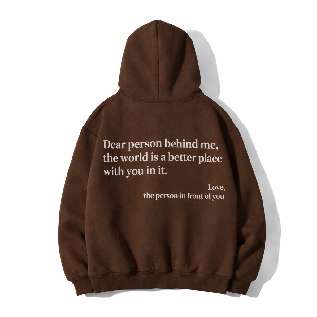 Dear Person Behind Me (You are enough) Hoodie