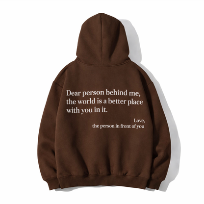 Dear Person Behind Me (You are enough) Hoodie