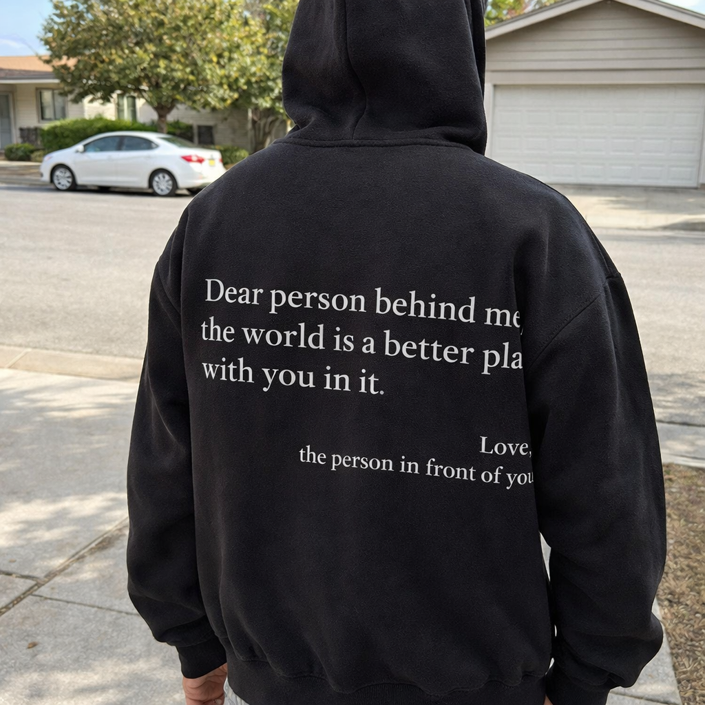 Dear Person Behind Me (You are enough) Hoodie